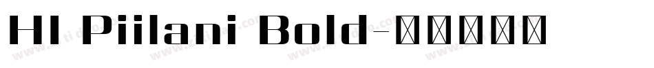 HI Piilani Bold字体转换